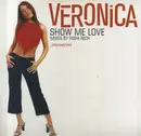 12'' - Veronica - Show Me Love