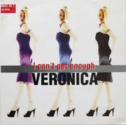 12inch Vinyl Single - Veronica - I Can't Get Enough - 132 BPM