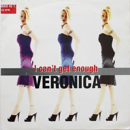 Veronica - I Can't Get Enough