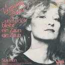 7inch Vinyl Single - Veronika Fischer - ...Und Doch Bleibt Ein Zaun Ein Zaun