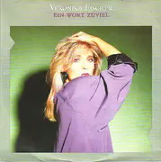 7inch Vinyl Single - Veronika Fischer - Ein Wort Zuviel