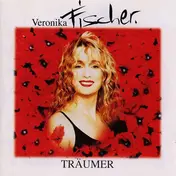 Veronika Fischer - Träumer