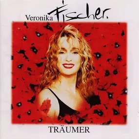 Veronika Fischer - Träumer