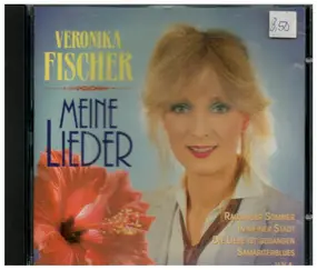 Veronika Fischer - Meine Lieder