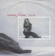 Veronika Fischer - Hey Du
