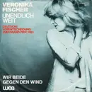 7inch Vinyl Single - Veronika Fischer - Unendlich Weit