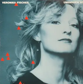 Veronika Fischer - Unendlich Weit