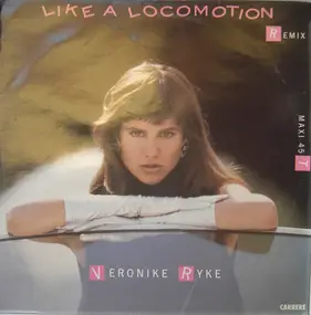 Veronike Ryke - Like A Locomotion (Remix)