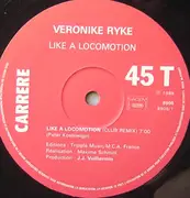 12inch Vinyl Single - Veronike Ryke - Like A Locomotion (Remix)