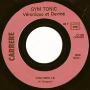 7inch Vinyl Single - Véronique & Davina - Gym Tonic (Indicatif De L'émission) - Moulded Labels