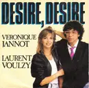 7inch Vinyl Single - Véronique Jannot - Laurent Voulzy - Desire, Desire