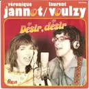 7inch Vinyl Single - Véronique Jannot / Laurent Voulzy - Désir, Désir