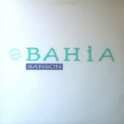 Véronique Sanson - Bahia (Nouvelle Version Inédite)