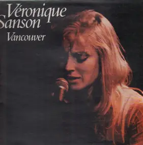 Veronique Sanson - Vancouver