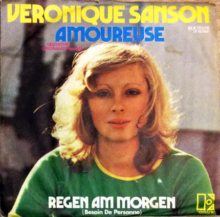 Véronique Sanson - Amoureuse (Deutsche Originalaufnahme) / Regen Am Morgen (Besoin De Personne)