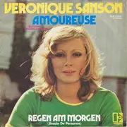 7inch Vinyl Single - Véronique Sanson - Amoureuse (Deutsche Originalaufnahme) / Regen Am Morgen (Besoin De Personne) - promo