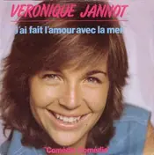 Véronique Jannot - J'Ai Fait L'Amour Avec La Mer / Comédie Comédie