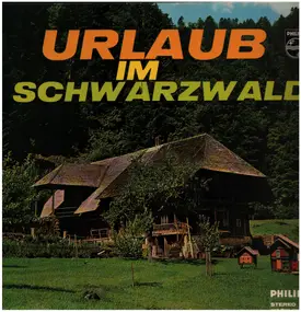 Volksweisen - Urlaub Im Schwarzwald