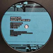 Versalife - Shape Shifter 2 EP