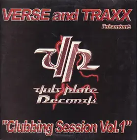 Verse And Traxx - Clubbing Session Vol. 1