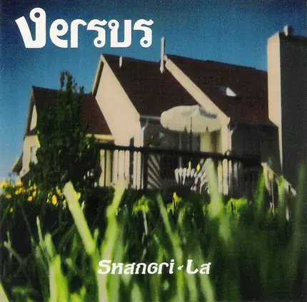 Versus - Shangri-La