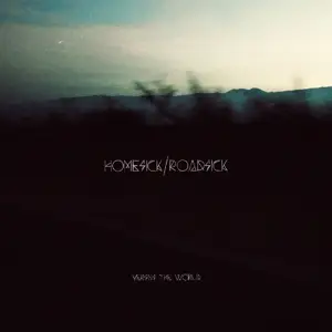 VERSUS THE WORLD - Homesick/Roadsick