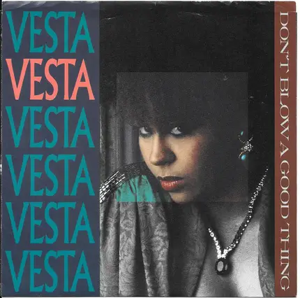 Vesta Williams - Don't Blow A Good Thing