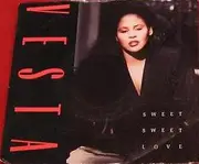 7inch Vinyl Single - Vesta Williams - Sweet, Sweet Love