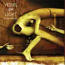 LP - Vessel Of Light - Woodshed - Blood & Smoke Vinyl, Ltd Ed