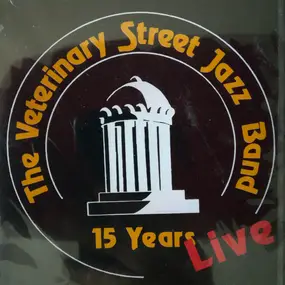 The Veterinary Street Jazz Band - 15 Years Later