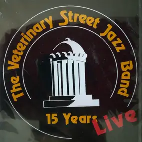 The Veterinary Street Jazz Band - 15 Years Later