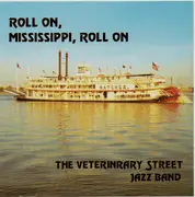 CD - Veterinary Street Jazz Band - Roll On, Mississippi, Roll On