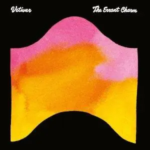 Vetiver - The Errant Charm