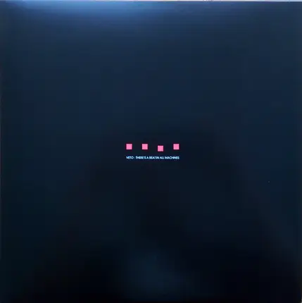 Veto - There's A Beat In All Machines