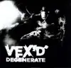Double LP - VEX'D - DEGENERATE