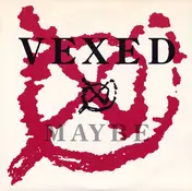 Vexed - Maybe