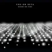 CD - VHS Or Beta - Night On Fire