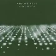 CD - Vhs Or Beta - Night on Fire