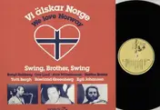 Bengt Hallberg - We Love Norway / Swing, Brother, Swing
