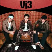 CD - Vi3 - ...So Tight
