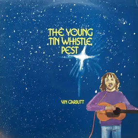 Vin Garbutt - The Young Tin Whistle Pest