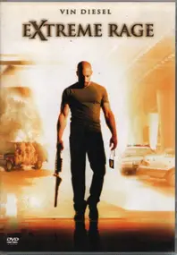 Vin Diesel - Extreme Rage / A Man Apart