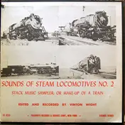 Vinton Wight - Sounds Of Steam Locomotives No. 2