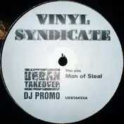 Vinyl Syndicate - Man Of Steal