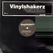 Vinylshakerz - One Night in Bangkok