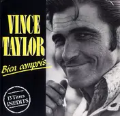 Vince Taylor - Bien Compris...