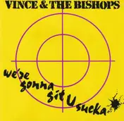 Vince - We're Gonna Git U Sucka