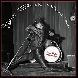 Vince & The Playboys Taylor - Jet Black Leather Machine 1958-1962