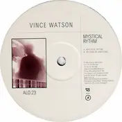Vince Watson - Mystical Rythm E.P