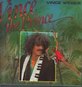 Vince Weber - Vince the Prince
